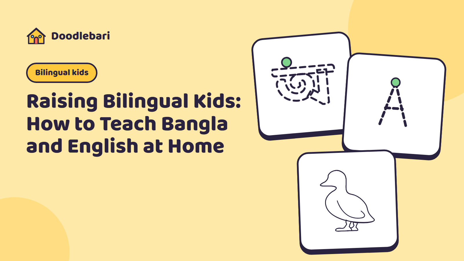 Raising Bilingual Kids: How to Teach Bangla and English at Home
